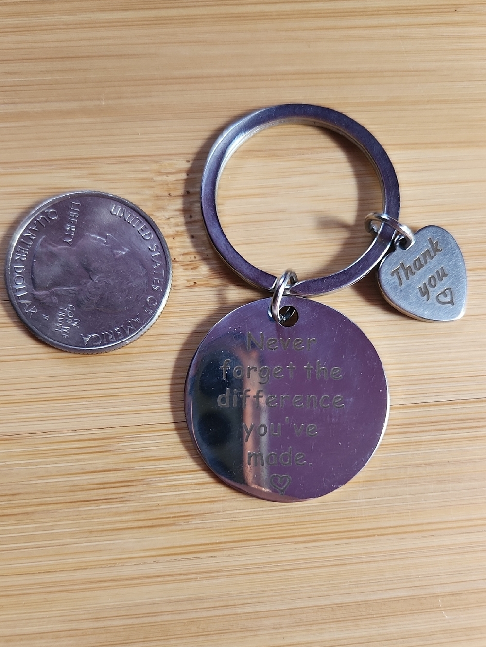 10/$20 Appreciation Gift Keychain "Never Forget The Difference You've Made" *B4